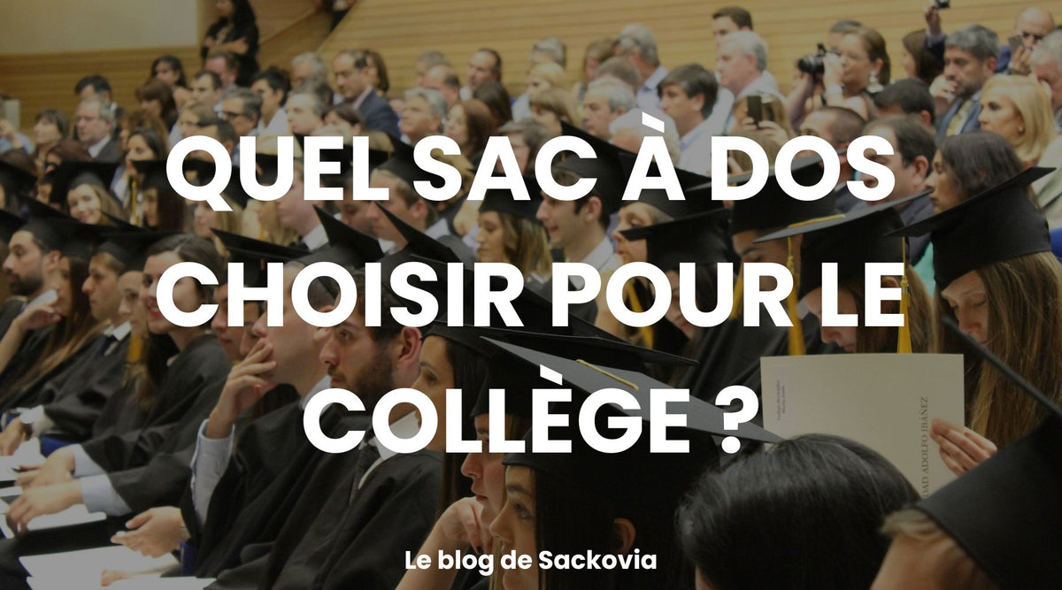 Quel sac à dos choisir pour le collège ?